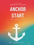 ANCHOR The Anchor Series 1 - Anchor Start