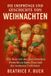 Die Independently Published Die Ursprünge und Geschichte von Weihnachten