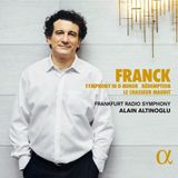 Symphonie Alpha Frankfurt Radio Symphony, Alain Altinoglu - Franck: Symphony In D Minor | Rédemption | Le Chasseur Maudit (CD)