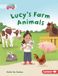 Lucy's Libri GmbH Let's Look at Farms (Pull Ahead Readers — Fiction)- Lucy's Farm Animals