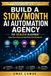 AI Automation Agency: From Zero to $10K/Month: A Practical Blueprint for Building an AI-Powered Service Business with n8n, Make, Zapier, and ChatGPT