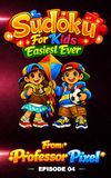 Sudoku For Kids: Episode 4 Easiest Ever