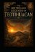 The Myths and Legends of Teotihuacan
