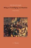 Reeks Historische Geografie Beleg en verdediging van Haarlem in 1572 en 1573 (Paperback)