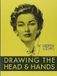 Drawing Andrew Loomis Drawing The Head & Hands Hardcover