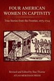 FOUR Atlas Meridian Press Four American Women in Captivity