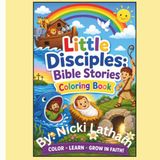 Little Disciples: Bible Stories Coloring Book