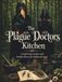 The Plague Doctor's Kitchen