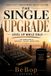 The Bebop The Upgrade Series by Bebop-The Single Upgrade Paperback