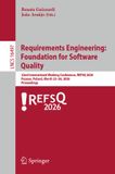 Requirements Springer Nature Requirements Engineering: Foundation for Software Quality: 32nd International Working Conference, REFSQ 2026, Poznań, Poland, March 23–26, 2026, Proceedings: 16497