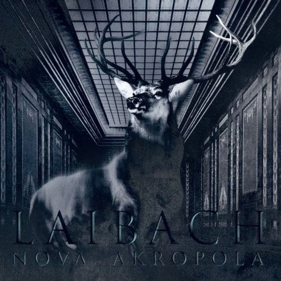 Nova Laibach Nova Akropola