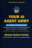 Your AI Agent Army: The Beginner's Blueprint to Automating Work, Income, and Life — No Code Needed