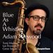 Adam Niewood - Bleu comme un sifflet (CD)
