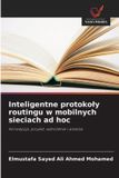 Inteligentne OmniScriptum SRL Inteligentne protokoły routingu w mobilnych sieciach ad hoc