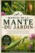 MANUEL DE LA MANTE DU JARDIN: Guide du débutant sur le comportement, l'alimentation, la chasse, les oothèques, l'habitat, le cycle de vie et l'équilibre naturel du jardin avec la mante religieuse