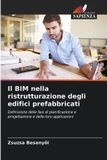 Il Edizioni Sapienza Il BIM nella ristrutturazione degli edifici prefabbricati