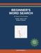 Beginner's Word Search: 50 Easy & Fun Puzzles — Animals, Sports, Food & Weather | Large Grids, No Backwards or Diagonal Words