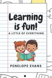 Learning Independently Published Learning Is Fun! Paperback