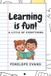Learning Independently Published Learning Is Fun! Paperback