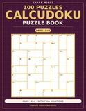 Sharp Minds Calcudoku: 100 Hard 8x8 Puzzles for Adults