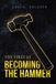 Becoming Libri GmbH Becoming the Hammer: The First 23 Paperback