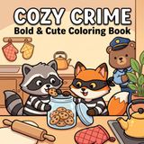 Cozy Crime Bold & Cute Coloring Book