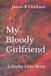 My Libri GmbH My Bloody Girlfriend Paperback
