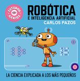 Robótica Beascoa Futuros genios- Robótica e inteligencia artificial: La ciencia explicada a los más pequeños / Robotics for Smart Kids