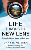 Life Libri GmbH Life Through a New Lens: Finding God Where Reason and Faith Meet Hardcover