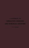 A Handbook of Operative Surgery and Surgical Anatomy: With Chapters on Instruments
