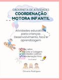 Caderneta Mundo Divertido do Aprender Caderneta de Coordenação Motora Infantil 21 Atividades Educativas com Certificado Final