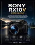 Sony RX10 V User Guide