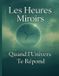 Les Independently Published Les heures miroirs