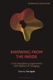 Knowing Bloomsbury Academic Alternative Education- Knowing from the Inside Paperback