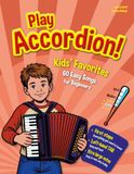 Play Accordion!: Kids’ favorites - 60 Easy Songs for Beginners