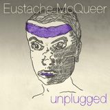 Unplugged Eustache McQueer - Unplugged (CD)
