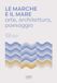 Le Sagep Le Marche e il mare. Arte, architettura, paesaggio Paperback