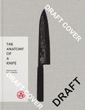 The Quadrille Publishing Ltd The Anatomy of a Japanese Knife