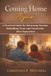 Coming Home Again: A Practical Guide for Returning Parents Rebuilding Trust and Connection After Separation.