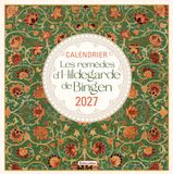 Calendrier Les remèdes d'Hildegarde de Bingen