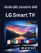 Guía LG Smart TV User Guide: Complete Setup Instructions and How to Troubleshoot Common Issues