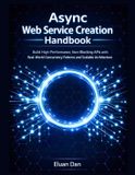 Async Independently Published Async Web Service Creation Handbook