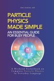 Particle Turing App Advanced Physics in Everyday Langauge- Particle Physics Made Simple Paperback