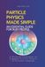 Particle Turing App Advanced Physics in Everyday Langauge- Particle Physics Made Simple Paperback