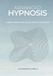 Advanced Independently Published Advanced Hypnosis: A Practitioner's Guide Beyond Scripts and Technique Paperback