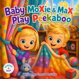 Baby MoXie & MaX Baby MoXie & MaX Play Peekaboo