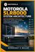 Motorola SLR8000 System Architecture