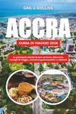 ACCRA GUIDA DI VIAGGIO 2026