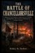 THE Independently Published The Battle of Chancellorsville Paperback