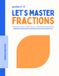 Step-by-Step Fractions Math Workbook for Grades 4-6